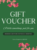 Cera Organics Gift Voucher